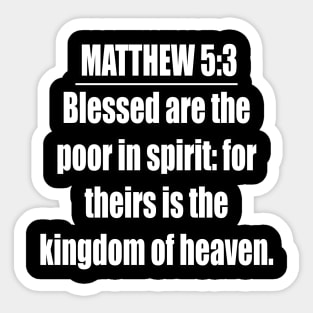 Matthew 5:3 (KJV) Sticker